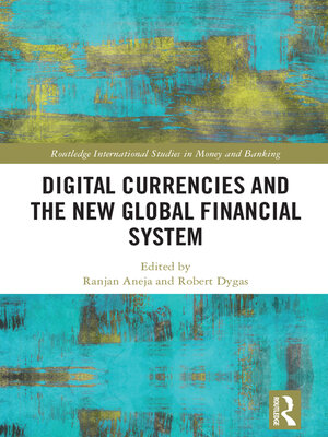 cover image of Digital Currencies and the New Global Financial System